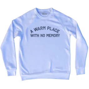 A Warm Place With No Memory Adult Tri-Blend Sweatshirt